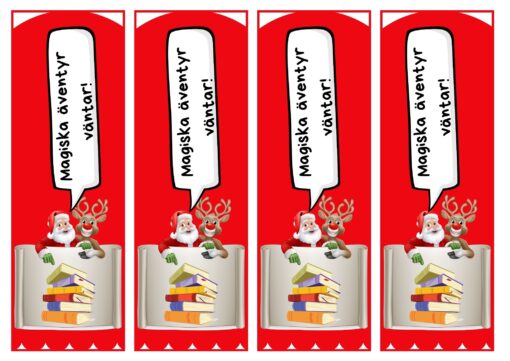 Fyra jultematiska bokmärken med likadonamotiv på en röd bakgrund. Bokmärkena visar en leende jultomte och har texten "Magiska äventyr väntar!